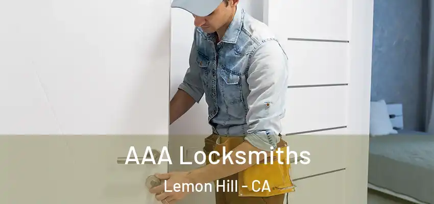  AAA Locksmiths Lemon Hill - CA