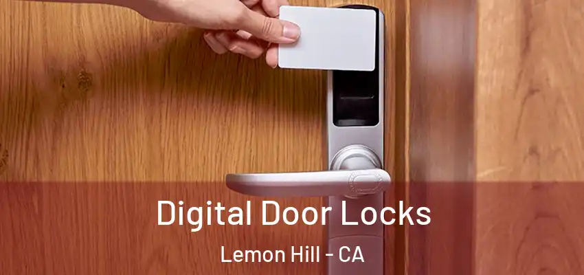  Digital Door Locks Lemon Hill - CA