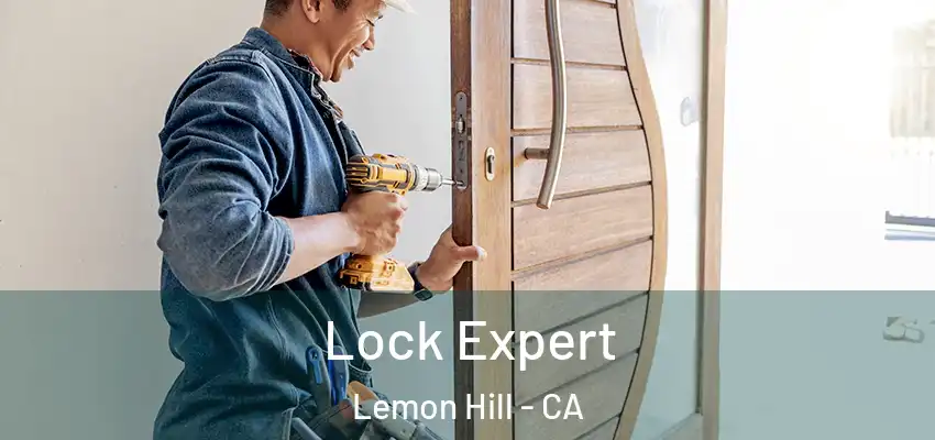 Lock Expert Lemon Hill - CA