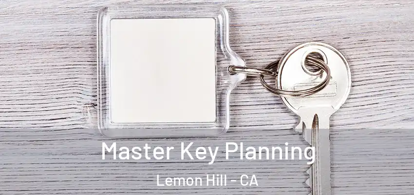  Master Key Planning Lemon Hill - CA