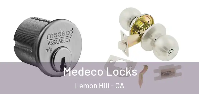  Medeco Locks Lemon Hill - CA