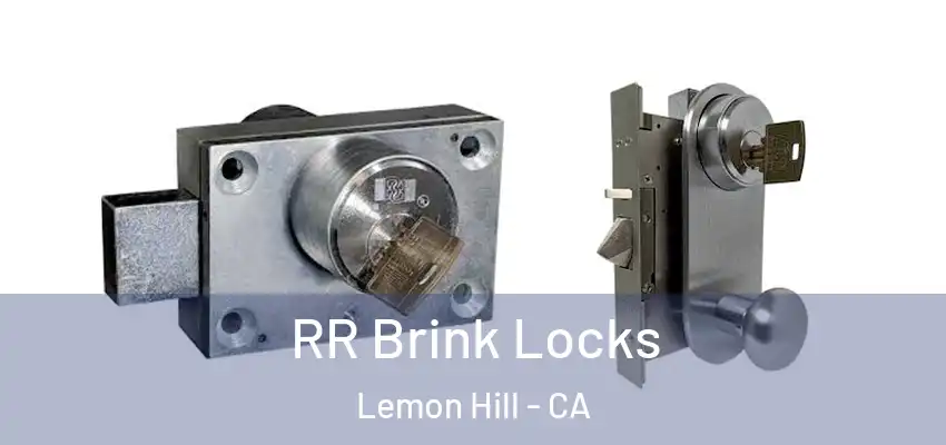  RR Brink Locks Lemon Hill - CA