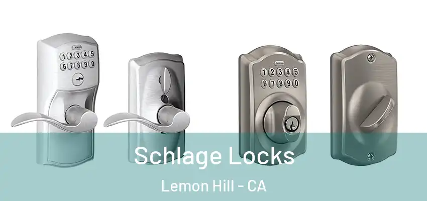  Schlage Locks Lemon Hill - CA